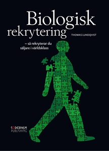 Biologisk rekrytering - så rekryterar du säljar