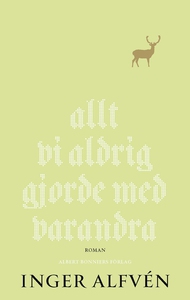 Allt vi aldrig gjorde med varandra (e-bok) av I