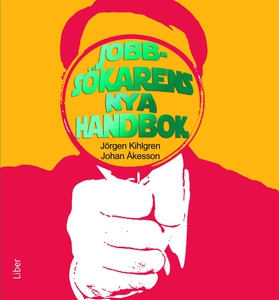 Jobbsökarens nya handbok (e-bok) av Jörgen Kihl