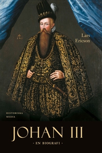 Johan III : en biografi (e-bok) av Lars Ericsso