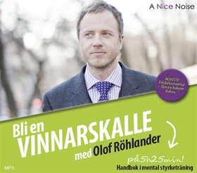 Bli en vinnarskalle (ljudbok) av Olof Röhlander