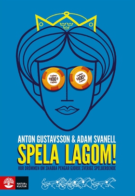 Spela lagom (e-bok) av Adam Svanell, Anton Gust