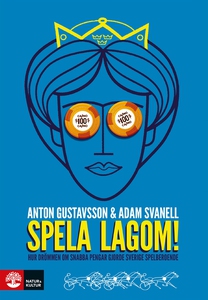 Spela lagom (e-bok) av Adam Svanell, Anton Gust