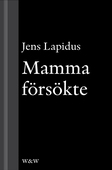 Mamma försökte : novell ur Mamma försökte