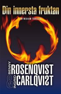 Din innersta fruktan (e-bok) av Ingrid Carlqvis