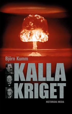 Kalla kriget (e-bok) av Björn Kumm