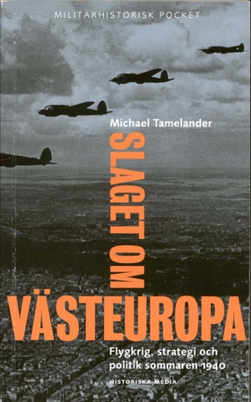 Slaget om Västeuropa (e-bok) av Michael Tamelan