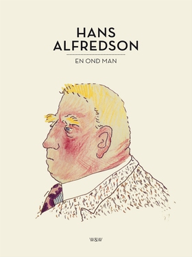 En ond man (e-bok) av Hans Alfredson