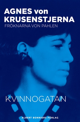 Kvinnogatan (e-bok) av Agnes von Krusenstjerna,