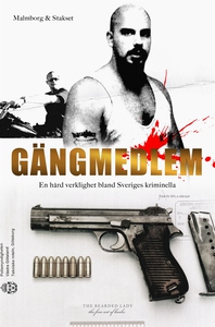 Gängmedlem (e-bok) av Niklas Malmborg, Geir Sta