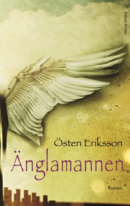 Änglamannen (e-bok) av Östen Eriksson