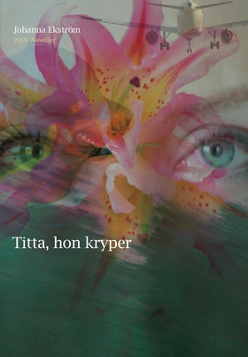 Titta, hon kryper (e-bok) av Johanna Ekström