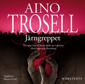 Järngreppet (ljudbok) av Aino Trosell