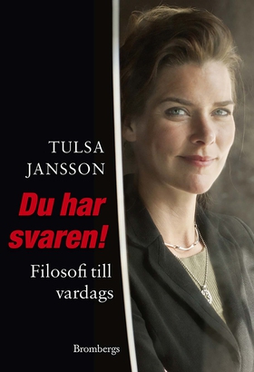 Du har svaren! : filosofi till vardags (e-bok) 