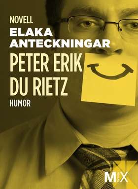 Elaka anteckningar (e-bok) av Peter Erik, Peter