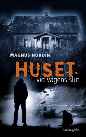 Huset vid vägens slut (e-bok) av Magnus Nordin