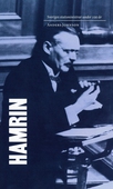 Sveriges statsministrar under 100 år. Felix Hamrin