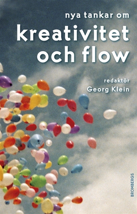 Nya tankar om kreativitet och flow (e-bok) av G
