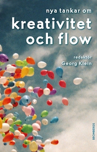 Nya tankar om kreativitet och flow (e-bok) av G