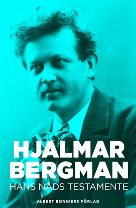 Hans nåds testamente (e-bok) av Hjalmar  Bergma