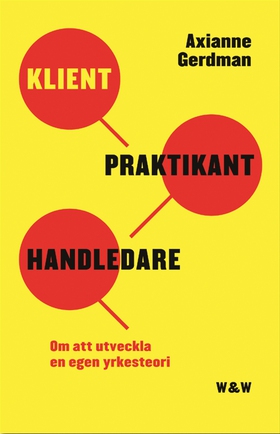Klient, praktikant, handledare (e-bok) av Axian