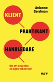 Klient, praktikant, handledare