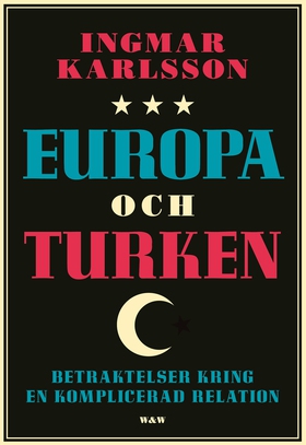 Europa och turken : Betraktelser kring en kompl