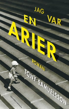 Jag var en arier (e-bok) av Tony Samuelsson