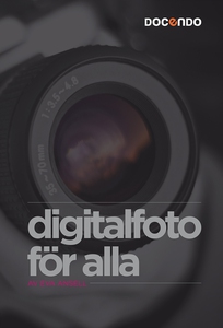 Digitalfoto för alla (e-bok) av Eva Ansell