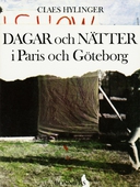 Dagar och nätter i Paris och Göteborg