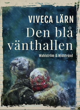 Den blå vänthallen (e-bok) av Viveca Lärn