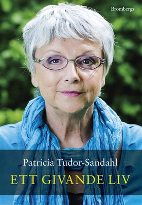 Ett givande liv (e-bok) av Patricia Tudor-Sanda
