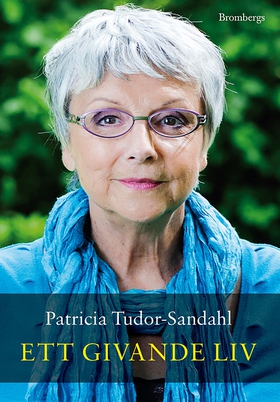 Ett givande liv (e-bok) av Patricia Tudor-Sanda