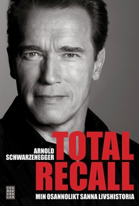 Total Recall (e-bok) av Arnold Schwarzenegger