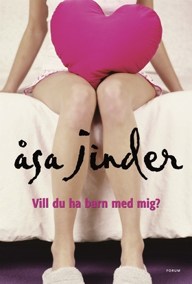 Vill du ha barn med mig? (e-bok) av Åsa Jinder