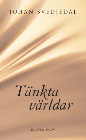 Tänkta världar (e-bok) av Johan Svedjedal