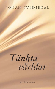 Tänkta världar (e-bok) av Johan Svedjedal