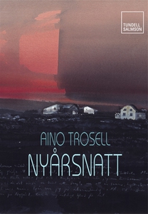 Nyårsnatt (e-bok) av Aino Trosell