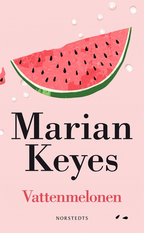 Vattenmelonen (e-bok) av Marian Keyes