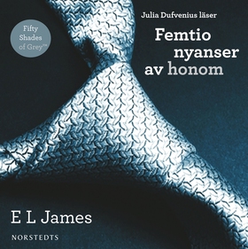 Femtio nyanser av honom (ljudbok) av E L James