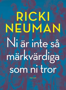 Ni är inte så märkvärdiga som ni tror (e-bok) a