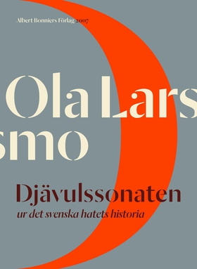 Djävulssonaten : Ur det svenska hatets historia