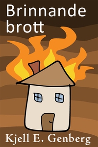 Brinnande brott (e-bok) av Kjell E. Genberg