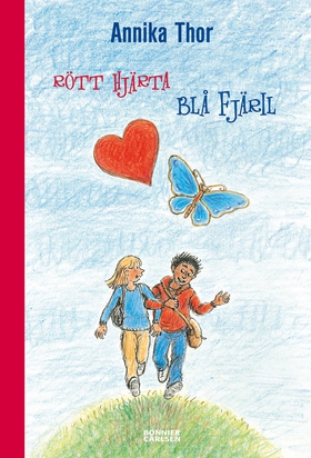 Rött hjärta blå fjäril (e-bok) av Annika Thor