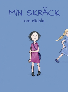 Känslor. Min skräck - om rädsla (e-bok) av Åsa