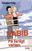 Habib: På farligt vatten