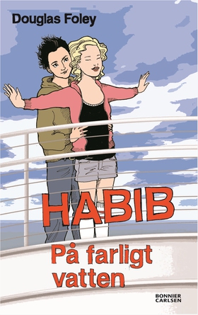 Habib. På farligt vatten (e-bok) av Douglas Fol