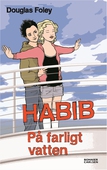 Habib. På farligt vatten