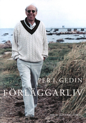 Förläggarliv (e-bok) av Per I. Gedin, Per I