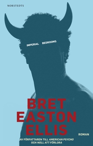 Imperial Bedrooms (e-bok) av Bret Easton Ellis